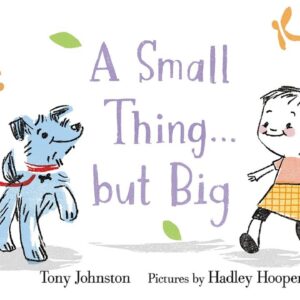 A Small Thing . . . but Big | Read Aloud Book for Kids