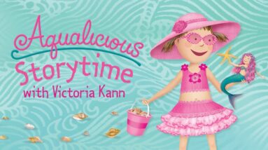 Aqualicious by Victoria Kann | Storytime Read Aloud