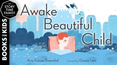 Awake Beautiful Child | A Creative Story with ABCs