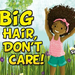Big Hair Donâ€™t Care | Because looking different is awesome!