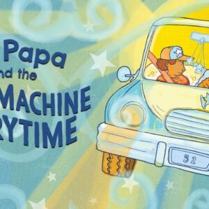 Big Papa and the Time Machine | Read Aloud Storytime