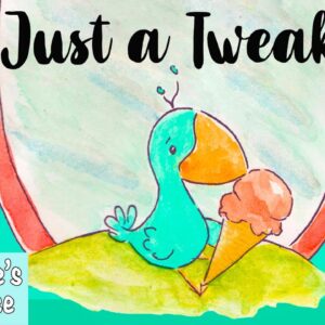📚 Kids Book Read Aloud: JUST A TWEAK by Rose and Lily Dyer