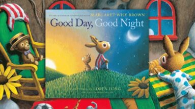 GOOD DAY, GOOD NIGHT | Book Trailer | From the Author of GOODNIGHT MOON!