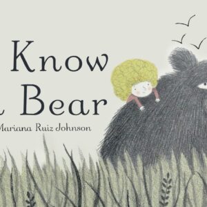I Know a Bear | Children's Books Read Aloud