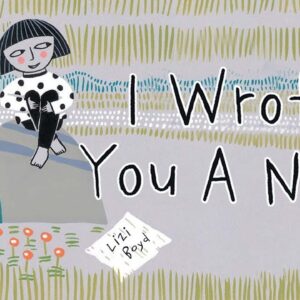 I Wrote You a Note | A Book about Friendship & Curiosity
