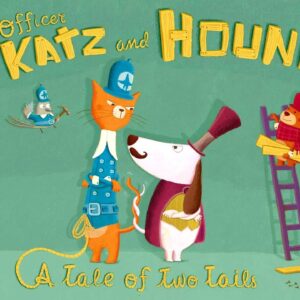 Officer Katz and Houndini: A Tale of Two Tails | A Fun Little Story about unlikely Friendship
