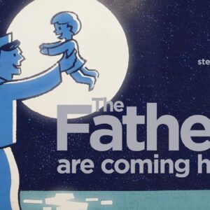 The Fathers Are Coming Home | A heartfelt tribute to fathers and their offsprings