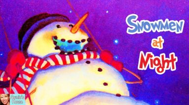 ⛄ Kids Book Read Aloud: SNOWMEN AT NIGHT by Caralyn Buehner and Mark Buehner