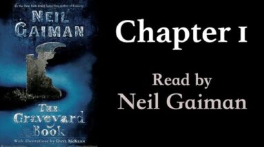 The Graveyard Book: Chapter 1 | Read by Neil Gaiman