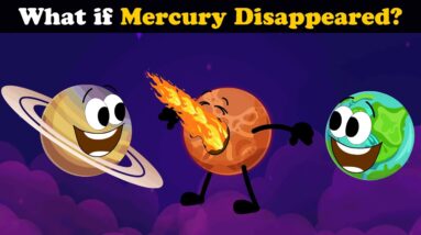 What if Mercury Disappeared? + more videos | #aumsum #kids #children #education #whatif