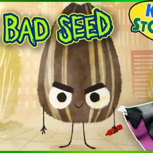 The Bad Seed 🌻Kids Book Read Aloud