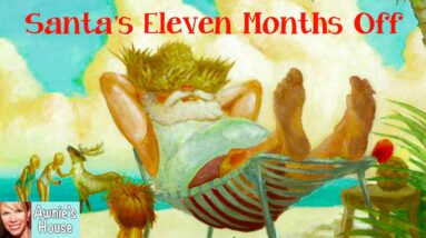 🎅🏼 Kids Book Read Aloud: SANTA'S ELEVEN MONTHS OFF by Mike Reiss and Michael G. Montgomery