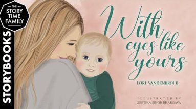 With Eyes Like Yours | a celebration of love, wonder, and adventure through the eyes of a child