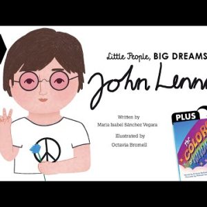 Little People, Big Dreams - John Lennon | a story about love, peace & music